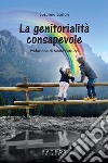 La genitorialità consapevole libro