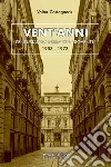 Vent'anni. L'entusiasmo della mia gioventù (1953-1973) libro