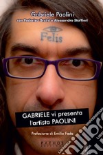 Gabriele vi presenta l'artista Paolini libro