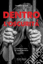 Dentro l'oscurità