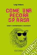 Come una pecora sparsa. Sonetti contemporanei e dissonanti