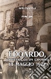 Edoardo, l'estetica di un cammino. 14 Maggio 1922 libro di Bono Lisa Anita