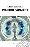 Pensieri paralleli libro di Schiavone Chiara