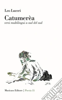 Catumerèa. Versi multilingui a Sud del Sud libro