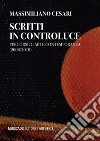Scritti in controluce. Percorsi di arte contemporanea (2008-2018). Ediz. illustrata libro