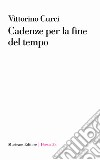 Cadenze per la fine del tempo libro