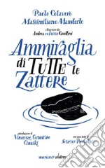 Ammiraglia di tutte le zattere libro