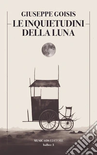 Le inquietudini della luna
