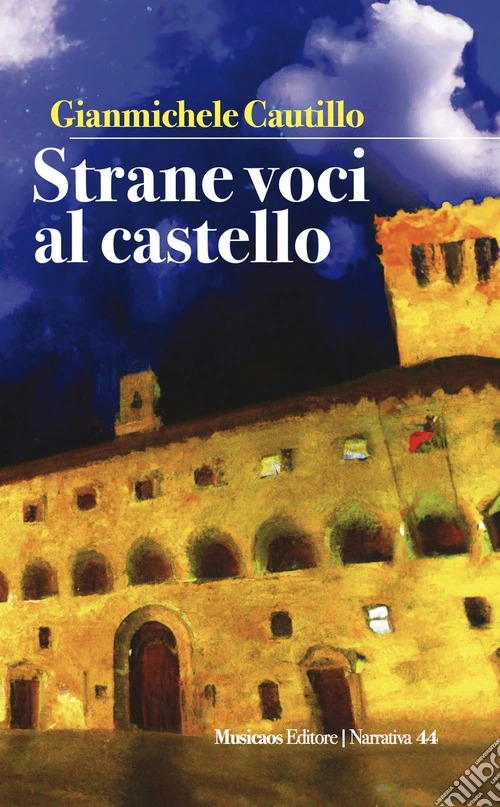 Strane voci al castello