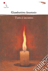 Tutto è incontro