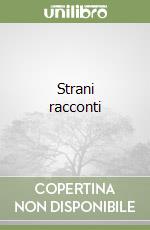 Strani racconti