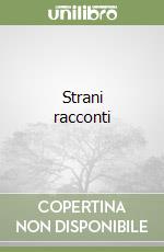 Strani racconti libro