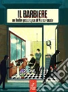 Il BarbiereUn thriller di Marco Faccio. E-book. Formato EPUB ebook