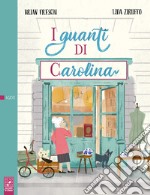 I guanti di Carolina libro