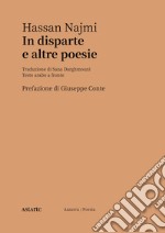 In disparte e altre poesie. Testo arabo a fronte