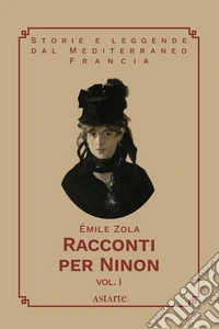 Racconti per Ninon. Vol. 1 libro