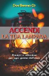 Accendi la tua lampada libro di Cò Beppino