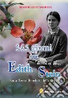 365 giorni con Edith Stein. Santa Teresa benedetta della Croce libro