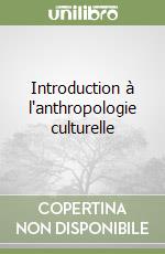 Introduction à l'anthropologie culturelle libro