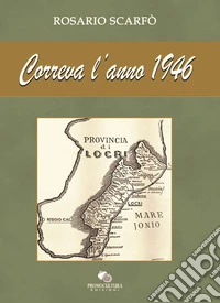 Correva l'anno 1946 libro