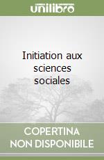 Initiation aux sciences sociales libro