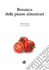 Botanica delle piante alimentari libro