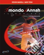 Il mondo di Annah. Il musical. Con File audio in streaming