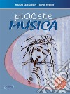 Piacere musica. Con Audio libro