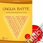 Lingua batte. Inventario di parole per giocare con la musica. Con CD-Audio libro