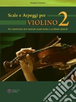 Scale e arpeggi per violino. Vol. 2