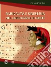 Musicalità e sinestesia nel linguaggio di Dante libro