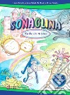 Sonaglina. Fiaba in musica. Con CD-Audio libro di Schultis Laura De Blasio Anna Maria Soscia Bruno