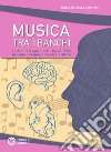 Musica tra i banchi libro