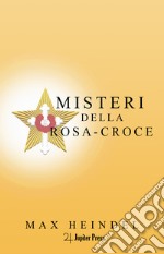 Misteri della Rosa Croce libro