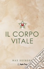 Il corpo vitale