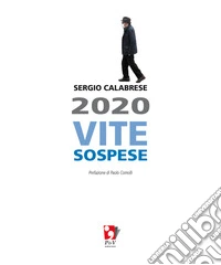 2020. Vite sospese