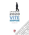 2020. Vite sospese libro di Calabrese Sergio