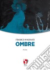 Ombre libro di Marnati Franco