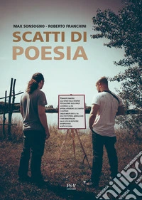 Scatti di poesia. Ediz. illustrata libro