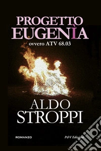 Progetto Eugenìa ovvero ATV 68.03 libro
