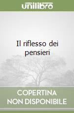 Il riflesso dei pensieri