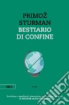 Bestiario di confine libro