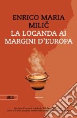 La locanda ai margini d'Europa libro