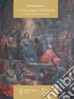 La brezza leggera dello Spirito. La preghiera del Padre nostro libro