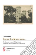 Prima di dimenticare... libro