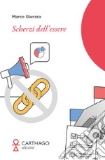 Scherzi dell'essere