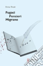 Fugaci pensieri migrano