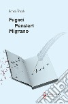 Fugaci pensieri migrano libro