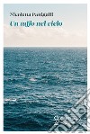 Un tuffo nel cielo libro di Panigalli Nicoletta