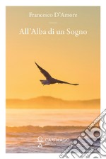 All'alba di un sogno